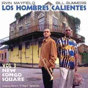 Los Hombres Calientes - Vol. 3 New Congo Square mp3 album