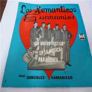 Los Románticos Guaraníes, Duo Gonzalez Samaniego - Nuevo Estilo En la Música Paraguaya Con Los Románticos Guaraníes mp3 album