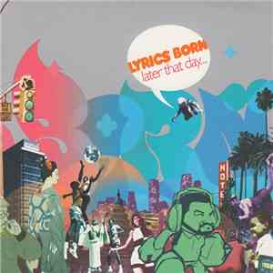 Lyrics Born - Later That Day... mp3 album