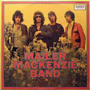 Mailer MacKenzie Band - Mailer MacKenzie Band mp3 album
