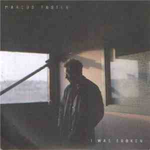 Marcus Foster - I Was Broken mp3 album