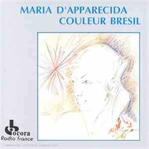 Maria D'Apparecida - Couleur Bresil mp3 album