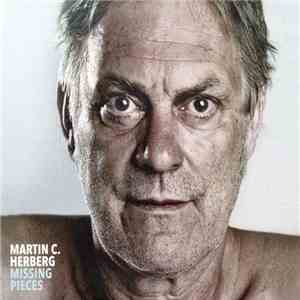 Martin C. Herberg - Missing Pieces mp3 album