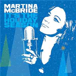 Martina McBride - It's The Holiday Season mp3 album