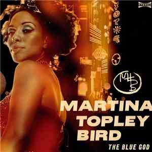 Martina Topley Bird - The Blue God mp3 album