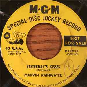 Marvin Rainwater - Yesterday's Kisses / You're Not Happy mp3 album
