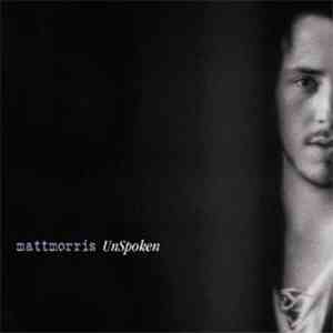 Matt Morris  - UnSpoken mp3 album