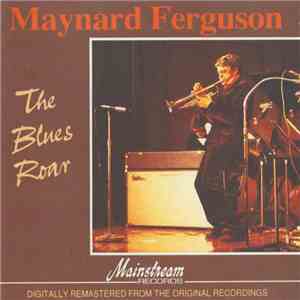 Maynard Ferguson - The Blues Roar mp3 album
