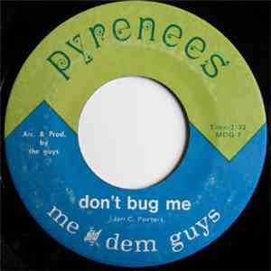 Me And Dem Guys - Simple Thoughts Of Love / Don't Bug Me mp3 album