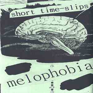 Melophobia  - Short Time-Slips mp3 album
