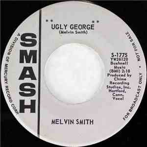 Melvin Smith - Ugly George / Nobody's Fault mp3 album