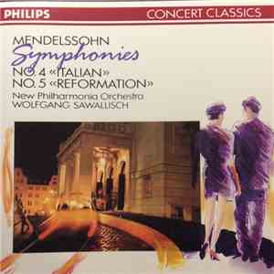 Mendelssohn, New Philharmonia Orchestra, Wolfgang Sawallisch - Symphonies 4 and 5 mp3 album