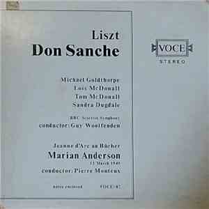 Michael Goldthorpe, Lois McDonall, Sandra Dugdale, Ildiko Komlosi, Tamás Pál, Marian Anderson - Franz Liszt - Don Sanche - Jeanne d'Arc au Bûcher mp3 album