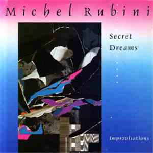 Michel Rubini - Secret Dreams mp3 album