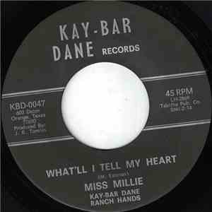Miss Millie , Kay-Bar Dane Ranch Hands - What'll I Tell My Heart mp3 album