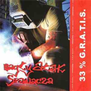Nagły Atak Spawacza - 33 % G.R.A.T.I.S. mp3 album