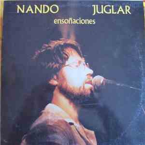 Nando Juglar - Ensoñaciones mp3 album
