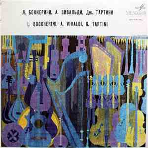 Наталия Гутман = Natalia Gutman - Боккерини = L. Boccherini, Вивальди = A. Vivaldi, Тартини = G. Tartini - Concerti For Cello And Orchestra mp3 album