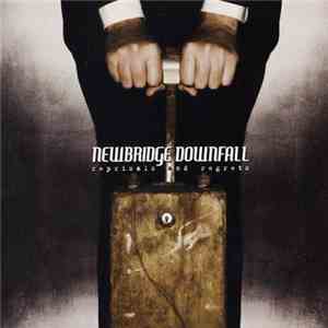 Newbridge Downfall - Reprisals And Regrets mp3 album
