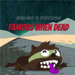 Nibit X Fatski  - Famous When Dead mp3 album