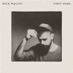 Nick Mulvey - First Mind mp3 album