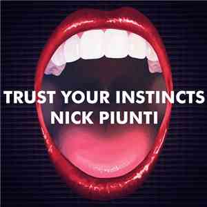 Nick Piunti - Trust Your Instincts mp3 album