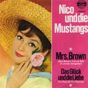 Nico Und Die Mustangs - Mrs. Brown / Das Glück Und Die Liebe mp3 album