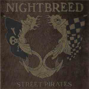 Nightbreed - Street Pirates mp3 album
