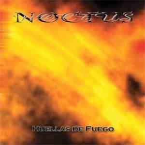 Noctus - Huellas De Fuego mp3 album