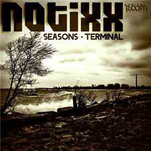 Notixx - Seasons Terminal EP mp3 album