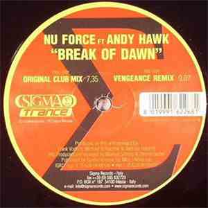 Nu Force Ft Andy Hawk - Break Of Dawn mp3 album