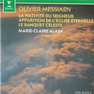 Olivier Messiaen, Marie-Claire Alain - La Nativité Du Seigneur mp3 album