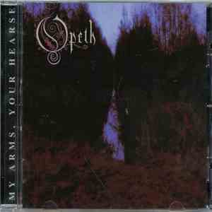 Opeth - My Arms, Your Hearse mp3 album