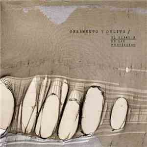 Ornamento Y Delito - El Glamour De Las Provincias mp3 album