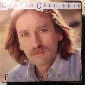 Pablo Abraira - Cuarto Creciente mp3 album