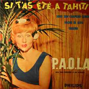 P.A.O.L.A - Si T'as Ete A Tahiti mp3 album