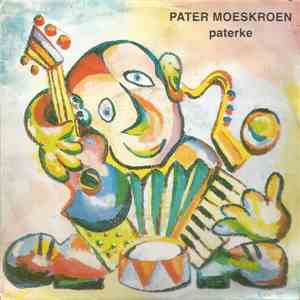 Pater Moeskroen - Paterke mp3 album