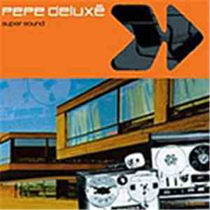 Pepe Deluxé - Super Sound mp3 album