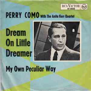 Perry Como With The Anita Kerr Quartet - Dream On Little Dreamer mp3 album