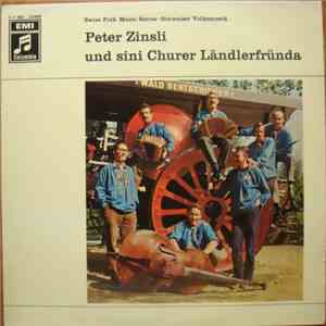 Peter Zinsli Und Sini Churer Ländlerfründa - Peter Zinsli Und Sini Churer Ländlerfründa mp3 album