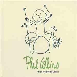 Phil Collins - Plays Well With Others mp3 album