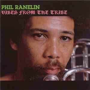 Phil Ranelin - Vibes From The Tribe mp3 album