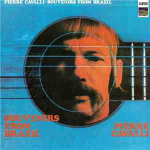 Pierre Cavalli - Souvenirs From Brazil mp3 album