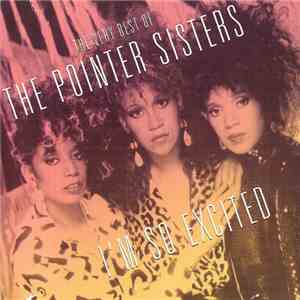 Pointer Sisters - I'm So Excited - The Very Best Of The Pointer Sisters mp3 album