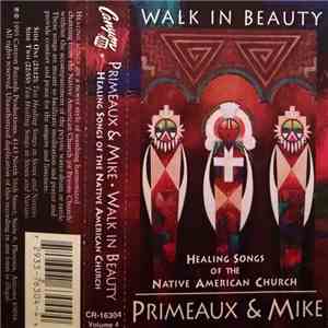 Primeaux & Mike - Walk In Beauty mp3 album