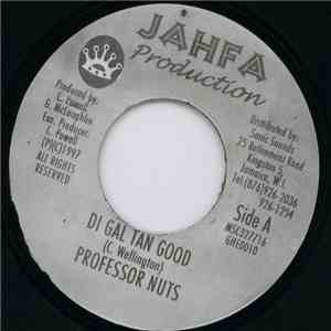 Professor Nuts - Di Gal Tan Good mp3 album