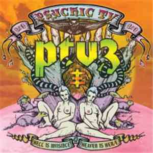 Psychic TV / PTV3 - Hell Is Invisible...Heaven Is Her/e mp3 album