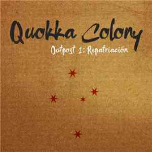 Quokka Colony - Outpost 1: Repatriación mp3 album