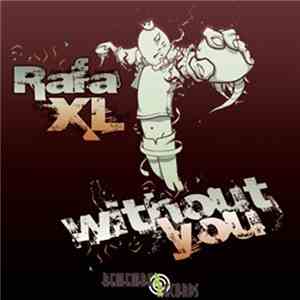 Rafa XL - Without You mp3 album
