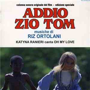 Riz Ortolani - Addio Zio Tom (Colonna Sonora Originale - Edizione Speciale) mp3 album